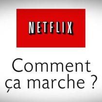 Vidéo : comprendre Netflix en six questions